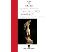 L'incompiutezza-compiuta? Una lettura psicologica delle tre Pietà