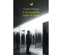 L'inconcepibile voglia di essere