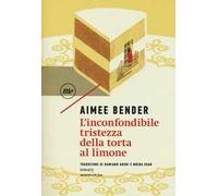 L'inconfondibile tristezza della torta al limone