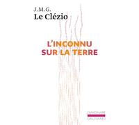 L'inconnu sur la terre: essai