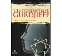 L'inconoscibile Gurdjieff