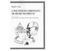 L'inconscio cristiano di Sigmund Freud