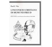 L'inconscio cristiano di Sigmund Freud