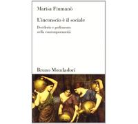 L'inconscio è il sociale. Desiderio e godimento nella contemporaneità