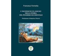 L'inconscio e il sogno nella storia del pensiero occidentale