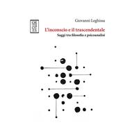 Libri Giovanni Leghissa - L' Inconscio E Il Trascendentale. Saggi Tra Filosofia