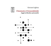 Libri Giovanni Leghissa - L' Inconscio E Il Trascendentale. Saggi Tra Filosofia
