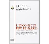 L'inconscio può pensare. Tra filosofia e psicoanalisi