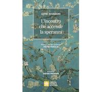 L'incontro che accende la speranza
