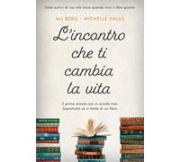 L'incontro che ti cambia la vita