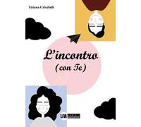 L'incontro (con te)