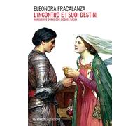 L'incontro e i suoi destini. Marguerite Duras con Jacques Lacan