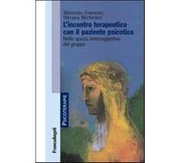 L'incontro terapeutico con il paziente psicotico. Nello spazio intersogget...