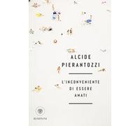 L'inconveniente di essere amati