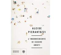 L' inconveniente di essere amati