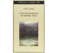 L' inconveniente di essere nati