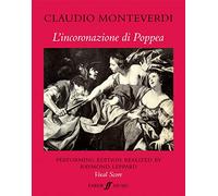 L'incoronazione di Poppea / The Coronation of Popea: Opera in Two Acts and a Prologue: Vocal Score