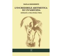 L'incredibile aritmetica di un'amicizia