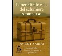 L'incredibile caso del salumiere scomparso