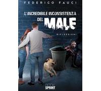L' incredibile inconsistenza del male