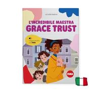 L'incredibile maestra Grace Trust. Libro con Audiolibro FABA