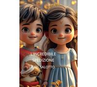 L'incredibile spedizione nella foresta incantata del salotto