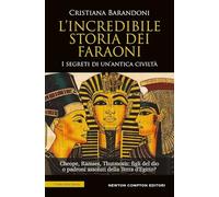 L'incredibile storia dei faraoni
