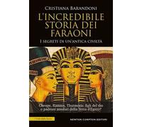 L'incredibile storia dei faraoni