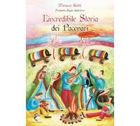 Libri Buffoli Mariuccia - L' Incredibile Storia Dei Pacenari