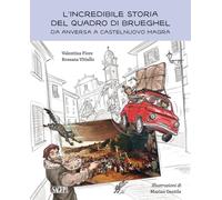 L'incredibile storia del quadro di Brueghel. Da Anversa a Castelnuovo Magra