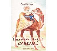 L' incredibile storia di Casiamù
