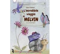L'incredibile viaggio di Melvin