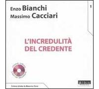 L'incredulità del credente. Con CD Audio