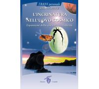 L'incrinatura nell'uovo cosmico. Espansione della coscienza e creatività