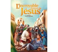 L'incroyable histoire de jésus