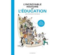 L'incroyable histoire de l'éducation - NUOVO