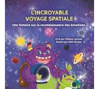 L'incroyable voyage spatiale: Une histoire sur la reconnaissance des émotions