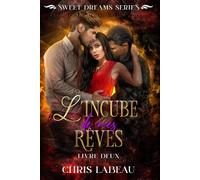 L'incube de mes rêves tome 2: un ménage à trois paranormal