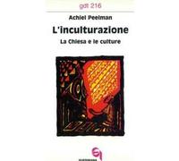 L' inculturazione. La Chiesa e le culture
