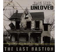 Lind, Mark & The Unsolved - Last Bastion