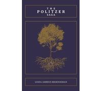 Linda A Broenniman The Politzer Saga (Copertina rigida)