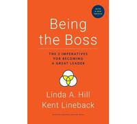 Linda A. Hill Kent Linebac Being the Boss, with a New Prefac (Copertina rigida)