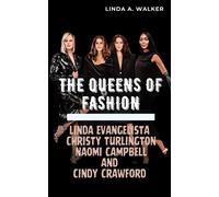 Linda A. Walker Linda A Walker The Queens of Fashion (Tascabile)