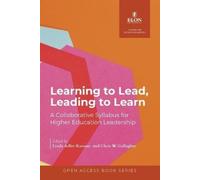 Linda Adler-Kassner Chris W Gallagh Learning to Lead, Leading to Lea (Tascabile)