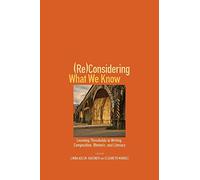 Linda Adler-Kassner (Re)Considering What We Know (Tascabile)