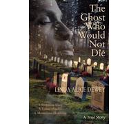 Linda Alice Dewey Ghost Who Would Not Die (Tascabile)