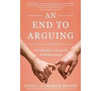 Linda And Charlie Bloom Bloom Linda And Charlie An End to Arguing (Tascabile)