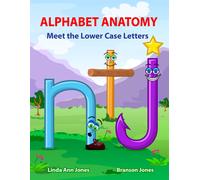 Linda Ann Jones Alphabet Anatomy Meet the Lower Case Letters: Meet t (Tascabile)