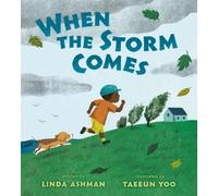 Linda Ashman When the Storm Comes (Copertina rigida)