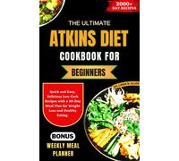Linda B Allen The Ultimate Atkins Diet Cookbook for Beginners (Tascabile)